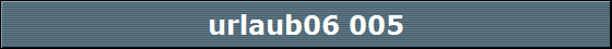 urlaub06 005