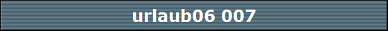 urlaub06 007