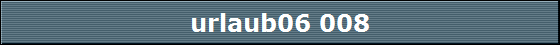 urlaub06 008